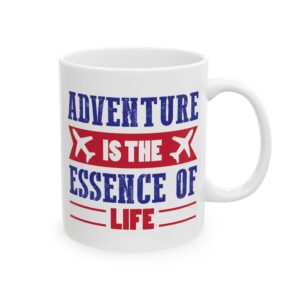 6176291922079385055_2048-1.jpeg Adventure Is the Essence of Life Pilot Mug – Aviation Gift Coffee Mug – 11oz/15oz Ceramic Mug