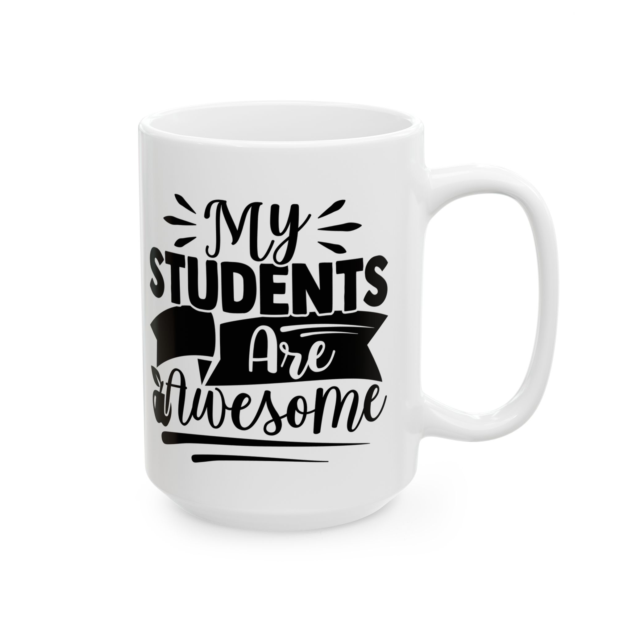Funny Teacher Coffee Mug – Gift for Teacher – (11oz/15oz) Ceramic Mug - Image 6
