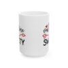 Valentine Sweety Valentine's Day Mug – Valentine Coffee Mug – 11oz/15oz Ceramic Mug