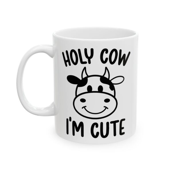 6255479258590109799_2048.jpeg Holy Cow I'm Cute Baby Mug – New Parent Gift Coffee Mug – 11oz/15oz Ceramic Mug
