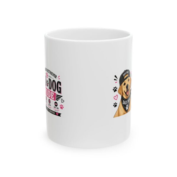 6257949484552008409_2048.jpeg Labrador Dad Dog Mode Dog Lover Mug – Dog Mom Dog Dad Coffee Mug – 11oz/15oz Ceramic Mug
