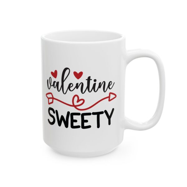 Valentine Sweety Valentine's Day Mug – Valentine Coffee Mug – 11oz/15oz Ceramic Mug