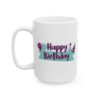 6466334751899736270_2048.jpeg Happy Birthday Balloons Birthday Mug – Birthday Gift Coffee Mug – 11oz/15oz Ceramic Mug