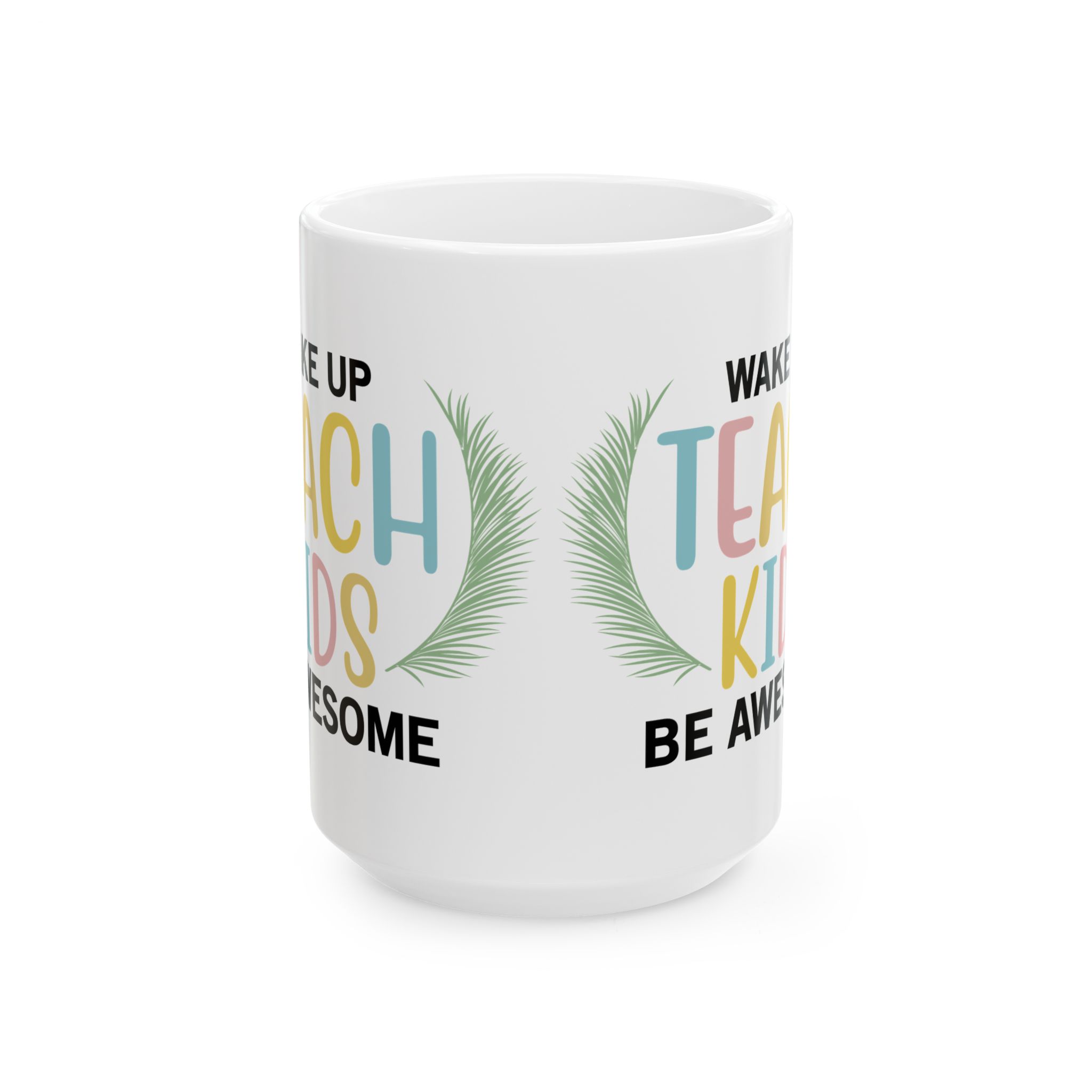 Funny Teacher Coffee Mug – Gift for Teacher – (11oz/15oz) Ceramic Mug - Image 7