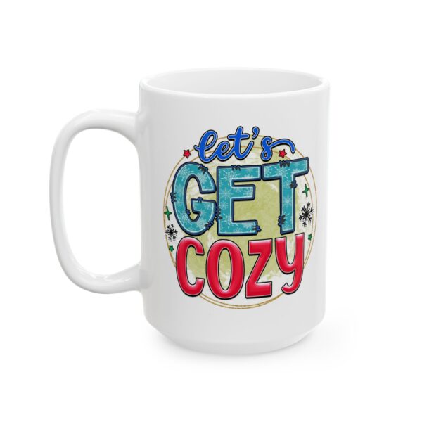 653508892453665964_2048.jpeg Let's Get Cozy Colorful Winter Mug – Cozy Winter Coffee Mug – 11oz/15oz Ceramic Mug