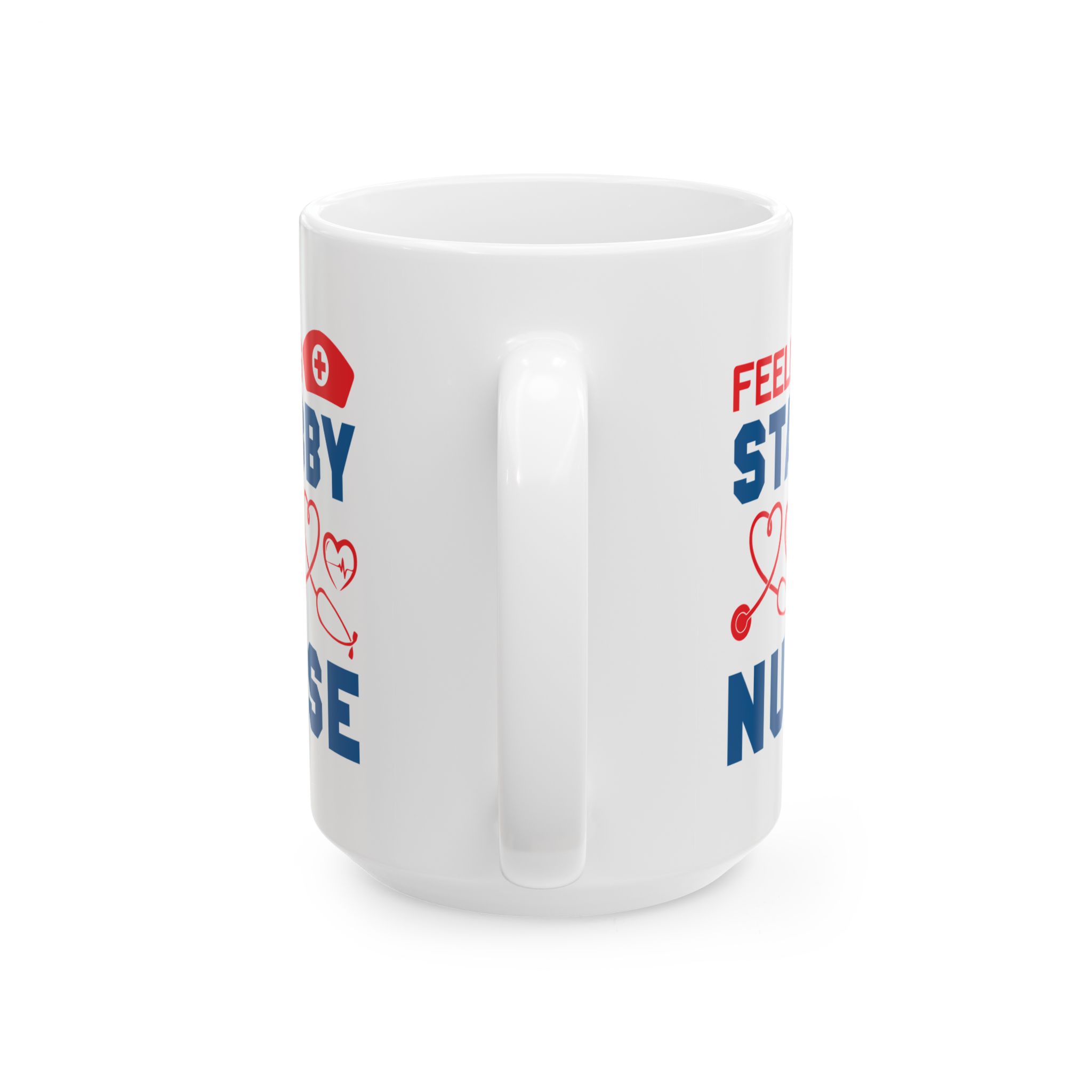 Feeling Stabby Nurse – Medical Coffee Mug – 11oz/15oz Ceramic Mug - Image 9