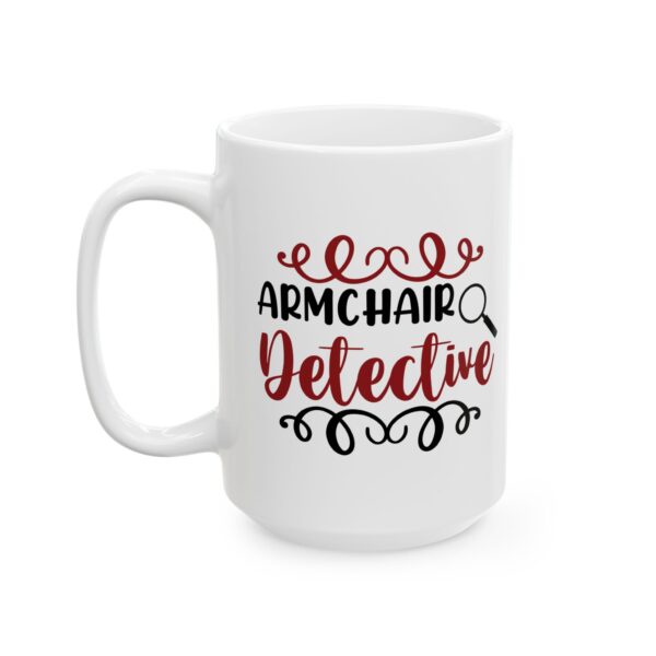 6549458056859443554_2048-1.jpeg Armchair Detective Mug — Funny Mystery Lover Coffee Cup – 11oz/15oz Ceramic Mug