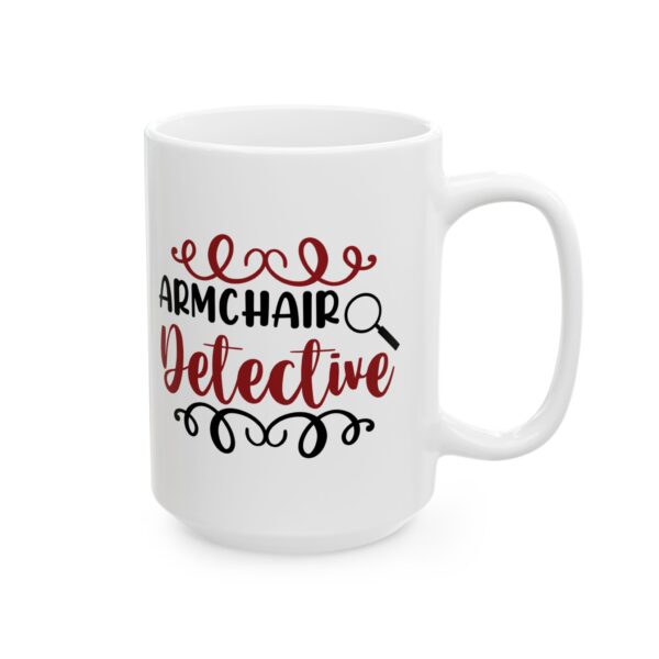 6581790448244777801_2048-1.jpeg Armchair Detective Mug — Funny Mystery Lover Coffee Cup – 11oz/15oz Ceramic Mug