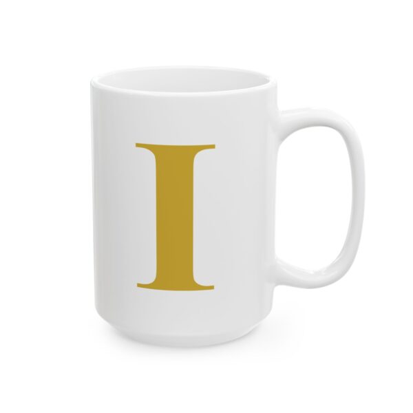 6590551314831349489_2048-1.jpeg Gold Letter I Monogram Mug – Gold Initial Alphabet Coffee Mug – 11oz/15oz Ceramic Mug