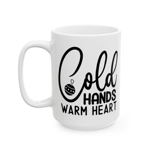 Cold Hands Warm Heart Winter Mug – Cozy Winter Coffee Mug – 11oz/15oz Ceramic Mug