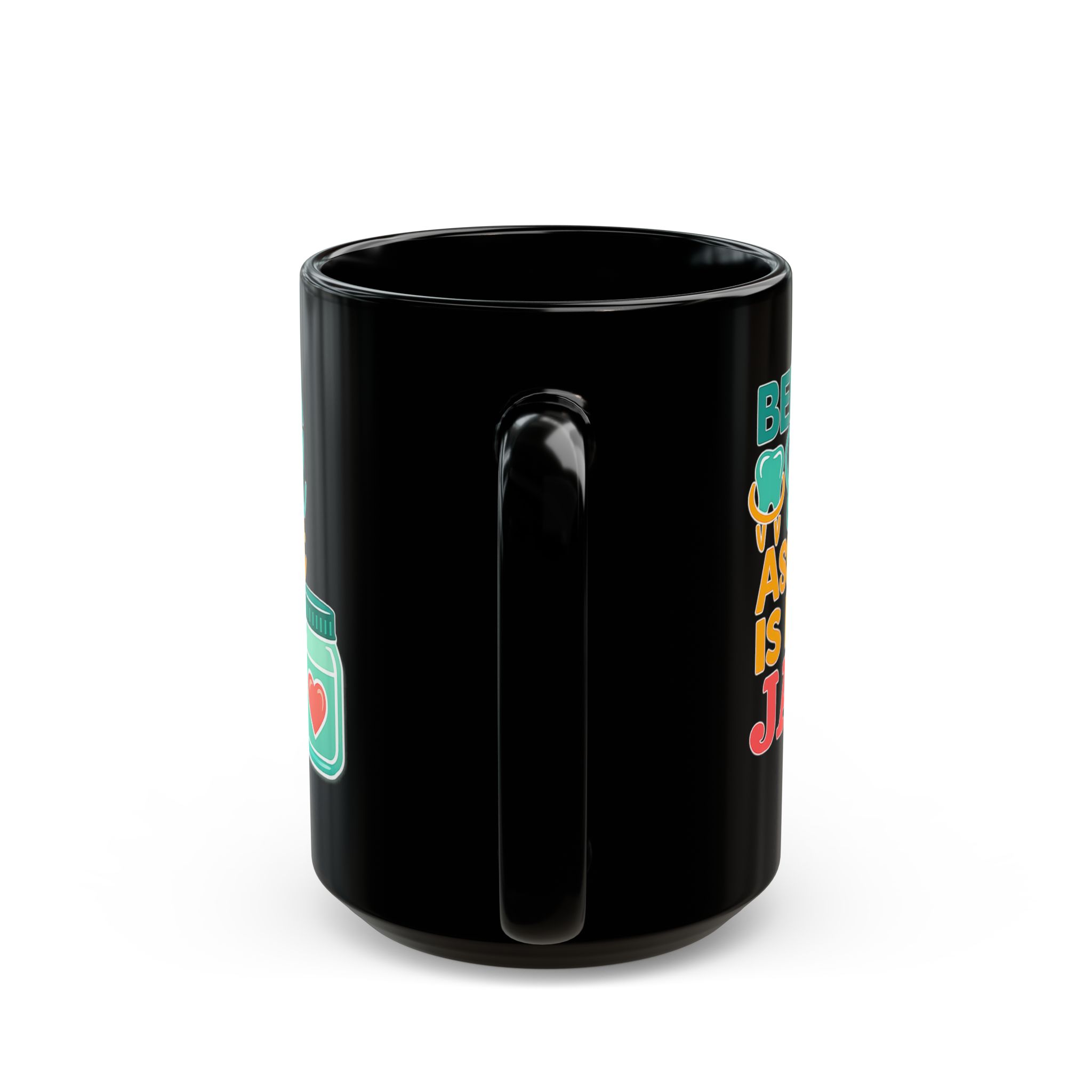 Dental Assistant Mug — "Being a Dental Assistant Is My Jam" Personalized Black Coffee Mug (11oz/15oz) - Image 9