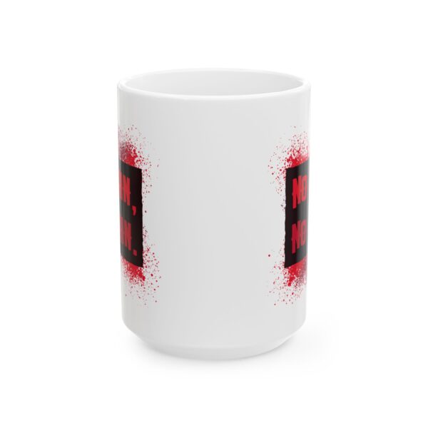 No Pain No Gain Gym Mug – Gym Fan Coffee Mug – 11oz/15oz Ceramic Mug