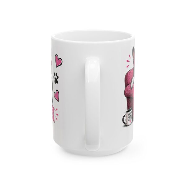 Dog Hair Don't Care Dog Lover Mug – Dog Mom Dog Dad Coffee Mug – 11oz/15oz Ceramic Mug