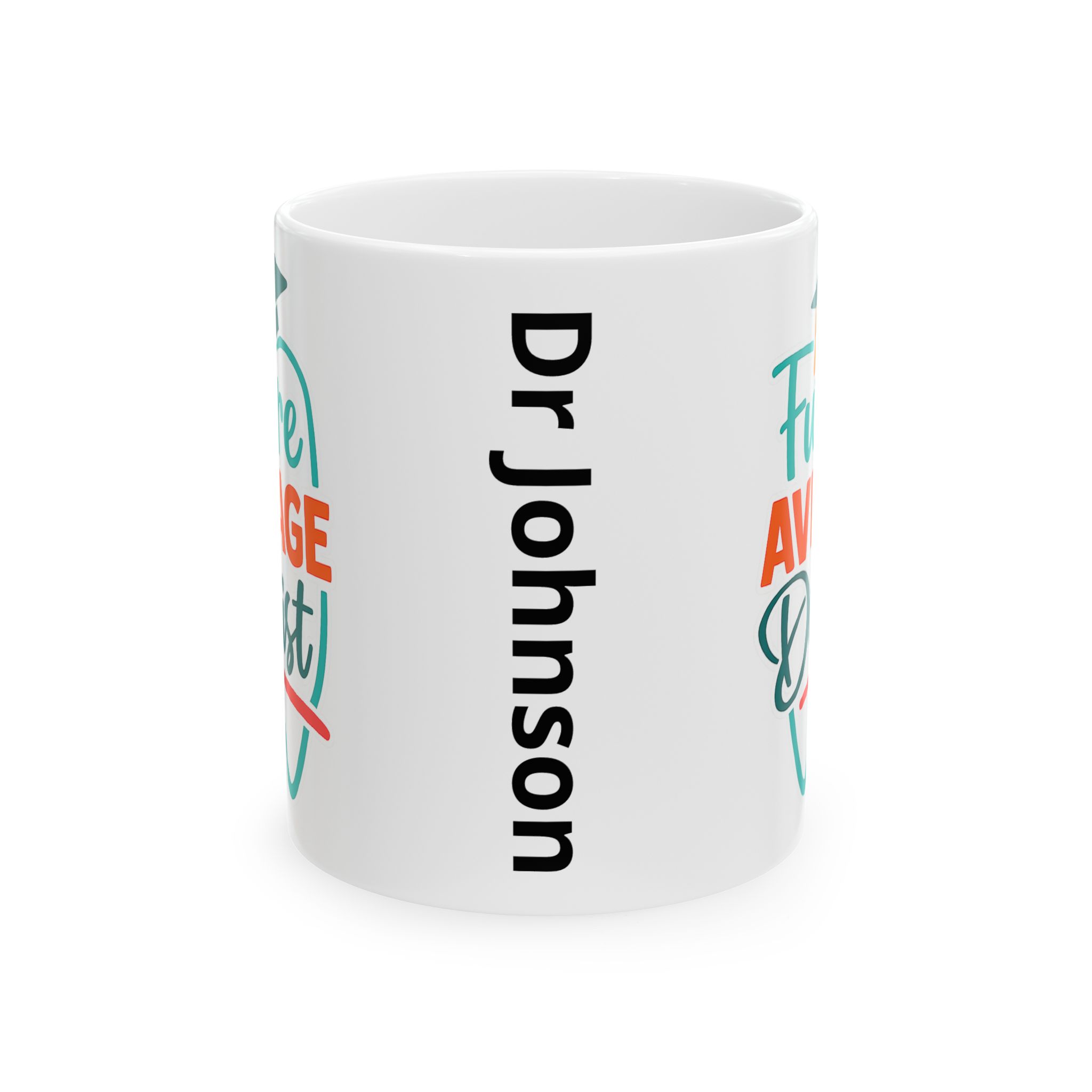 Graduation Doctor Mug — “Future Average Doctor” Personalized Ceramic Coffee Cup (11oz/15oz) - Image 2