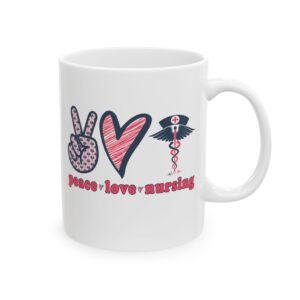 Peace Love Nursing – Medical Coffee Mug – 11oz/15oz Ceramic Mug