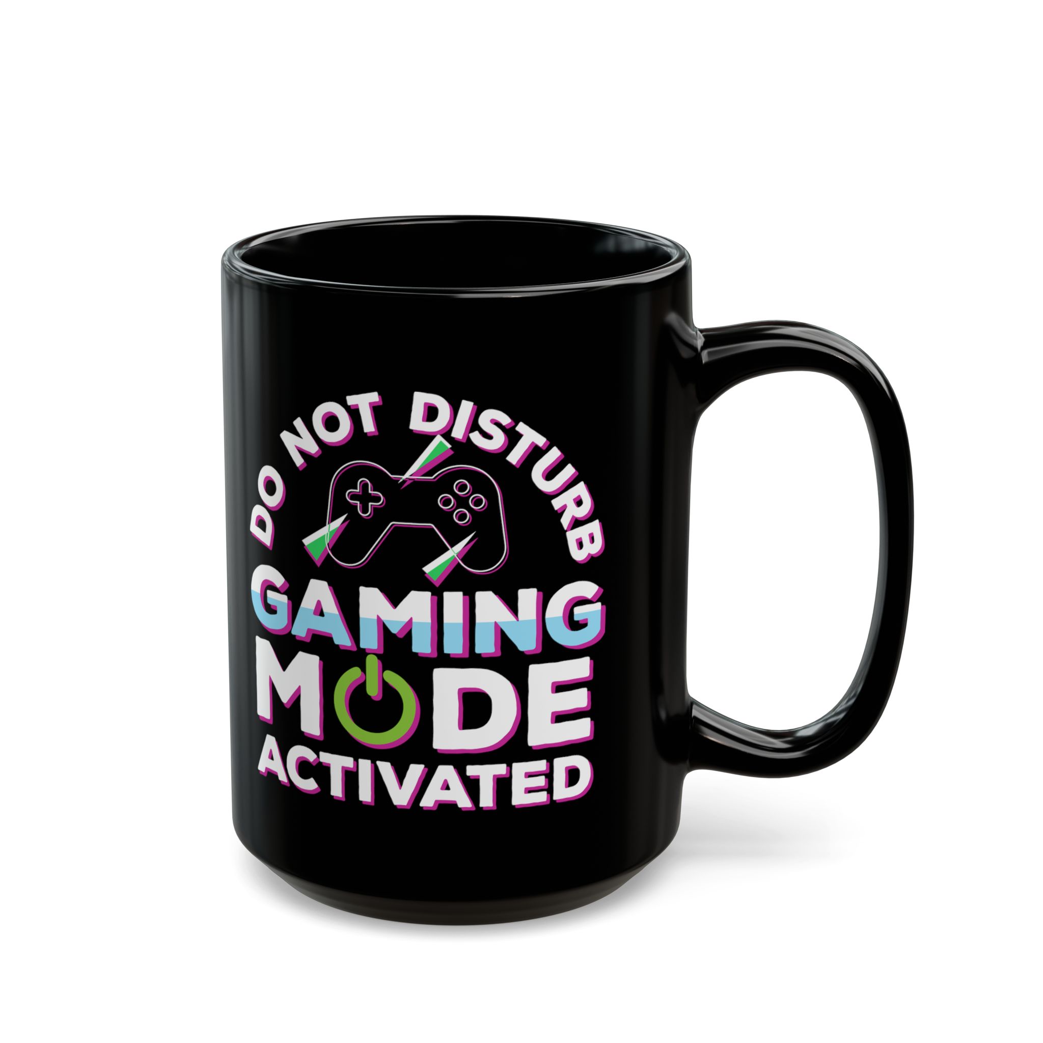 Do Not Disturb Gaming Mode Activated Black Mug – Gamer Coffee Mug – 11oz/15oz Ceramic Mug - Image 6