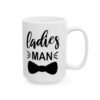 6735539105041925659_2048.jpeg Ladies Man Baby Mug – New Parent Gift Coffee Mug – 11oz/15oz Ceramic Mug