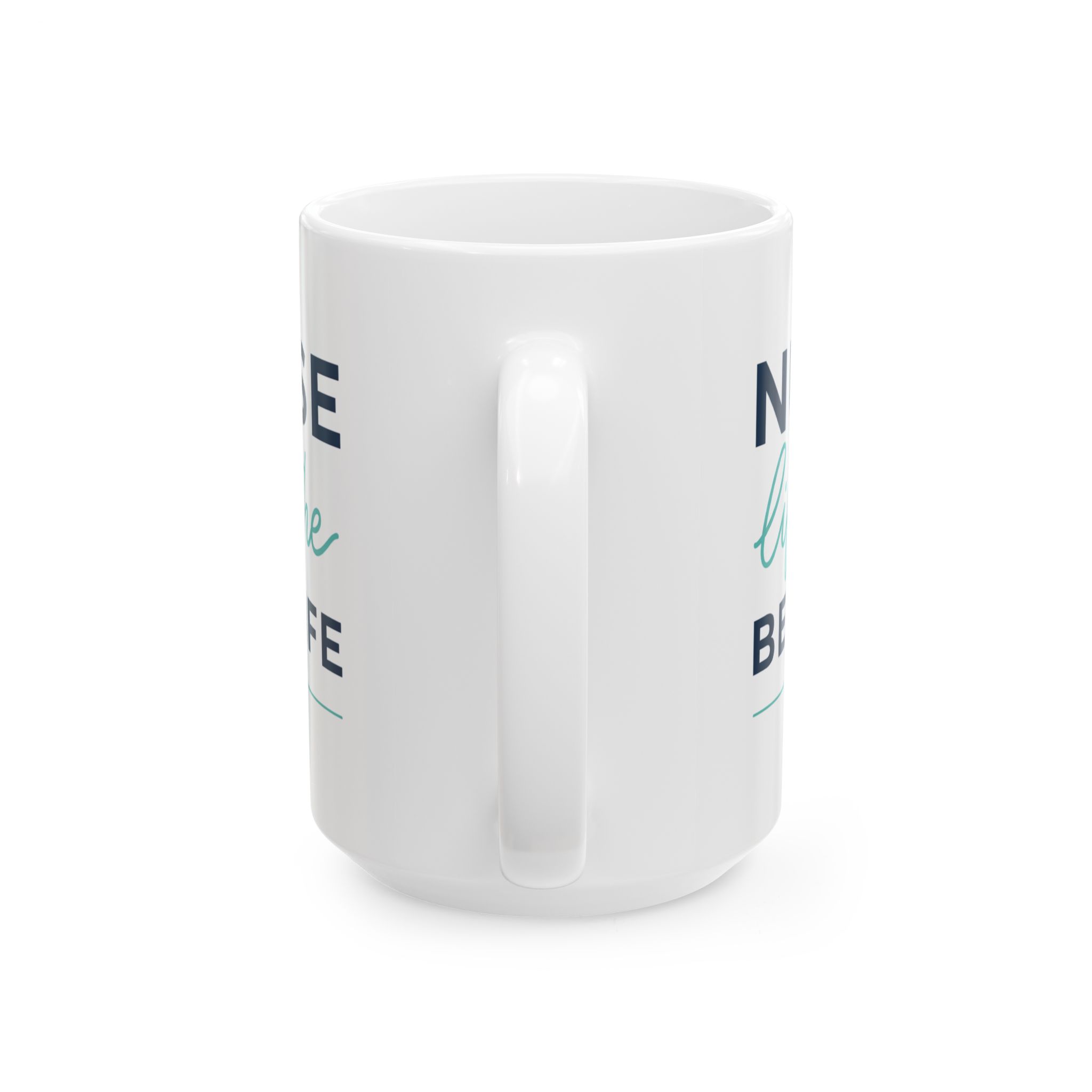 Nurse Life Is The Best Life – Medical Coffee Mug – 11oz/15oz Ceramic Mug - Image 9
