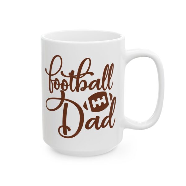 Football Dad Football Mug – Football Fan Coffee Mug – 11oz/15oz Ceramic Mug