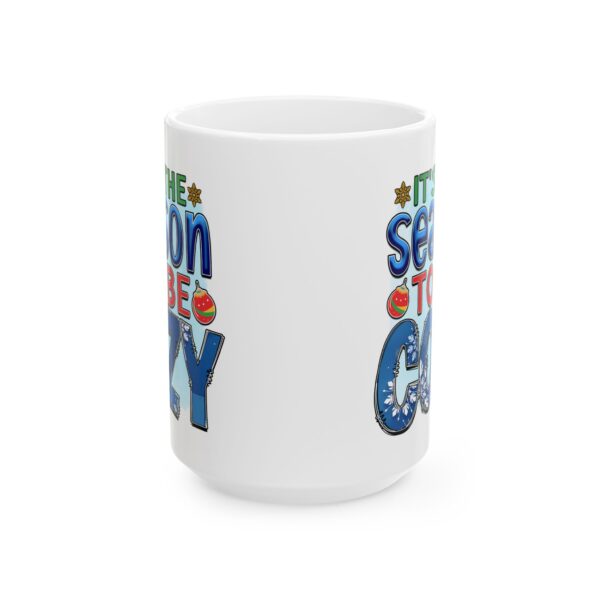 6874265844635880333_2048.jpeg It's the Season to Be Cozy Colorful Winter Mug – Cozy Winter Coffee Mug – 11oz/15oz Ceramic Mug