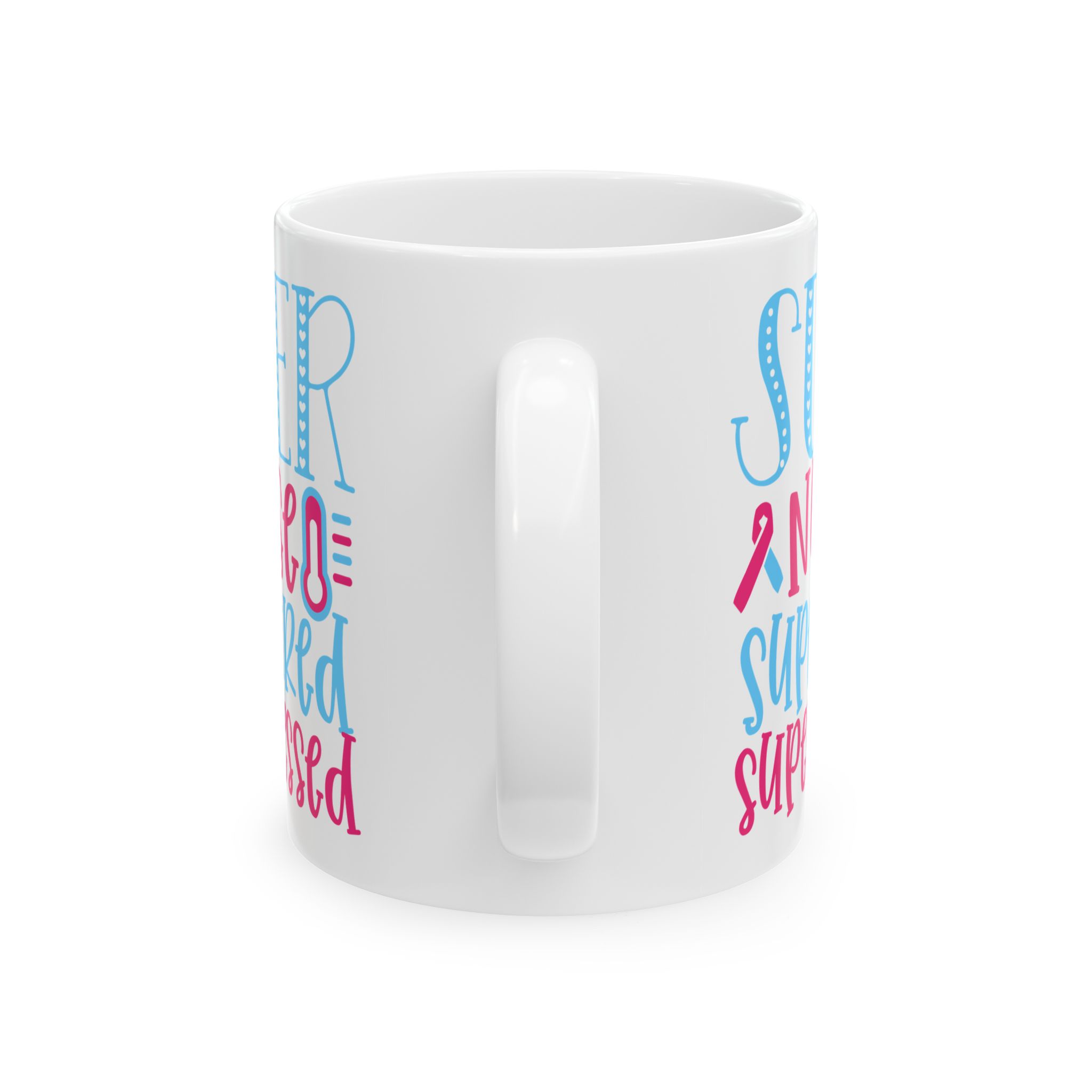 Super Nurse | Super Tired | Super Blessed – Medical Coffee Mug – 11oz/15oz Ceramic Mug - Image 4