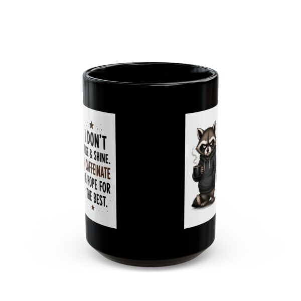 6951150930682653362_2048-1.jpeg I Don't Rise and Shine I Caffeinate and Hope for the Best Funny Coffee Mug – Coffee Lover Gift – 11oz/15oz Ceramic Mug
