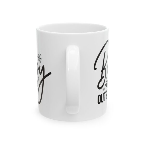 6958474349015387469_2048.jpeg Baby It's Cold Outside Winter Mug – Cozy Winter Coffee Mug – 11oz/15oz Ceramic Mug
