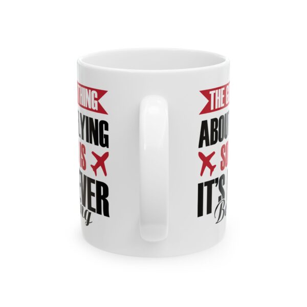 The Good Thing About Flying Solo Pilot Mug – Aviation Gift Coffee Mug – 11oz/15oz Ceramic Mug