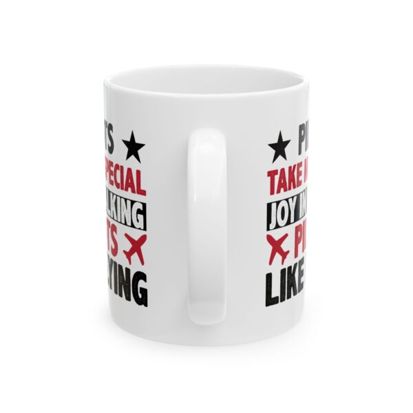 7006218439331834161_2048-1.jpeg Pilots Take No Special Joy in Walking Pilot Mug – Aviation Gift Coffee Mug – 11oz/15oz Ceramic Mug