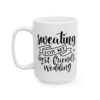 Sweating for My Best Friend's Wedding Wedding Mug – Wedding Party Coffee Mug – 11oz/15oz Ceramic Mug