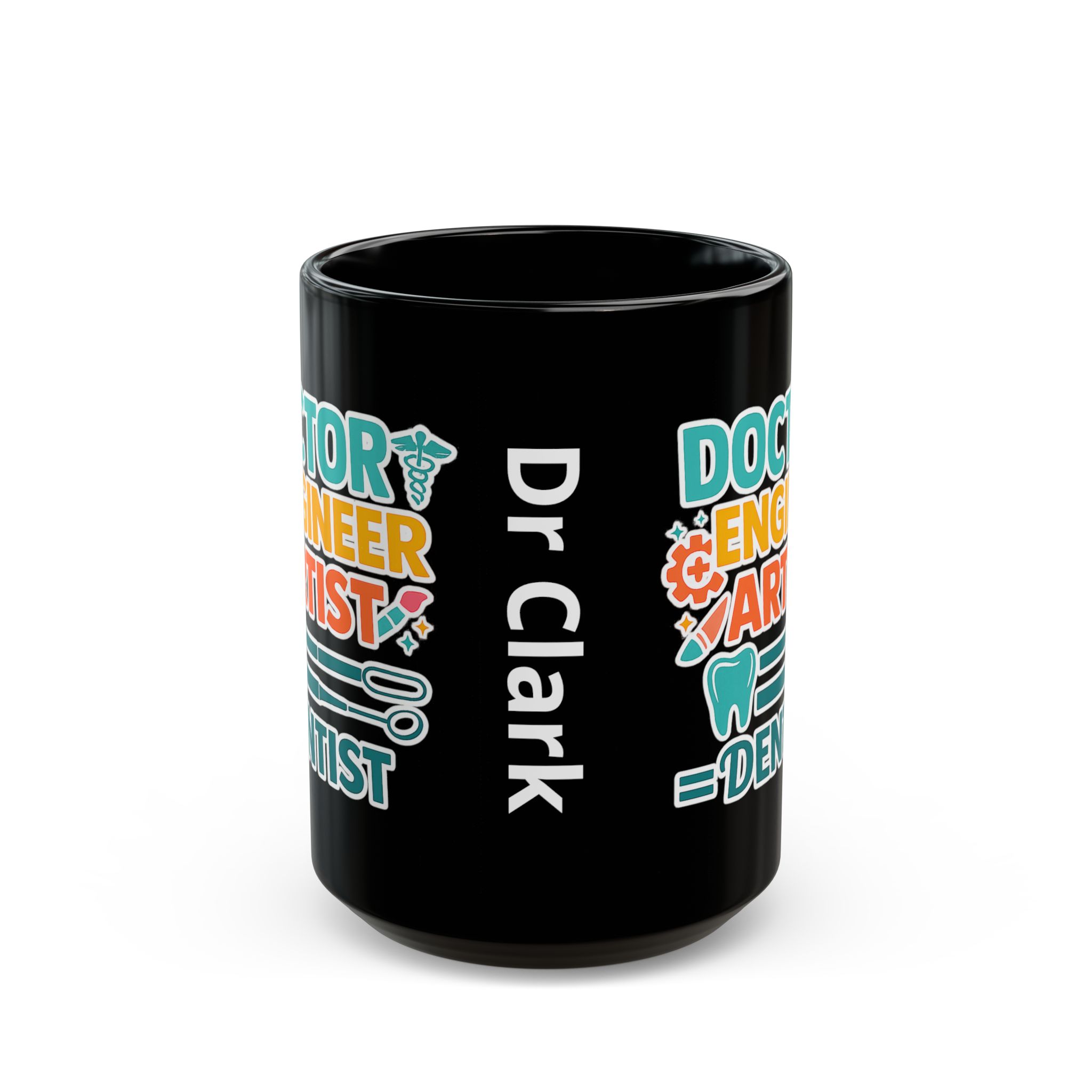 Dentist Mug — "Doctor Engineer Artist = Dentist" Personalized Black Coffee Cup - Image 7
