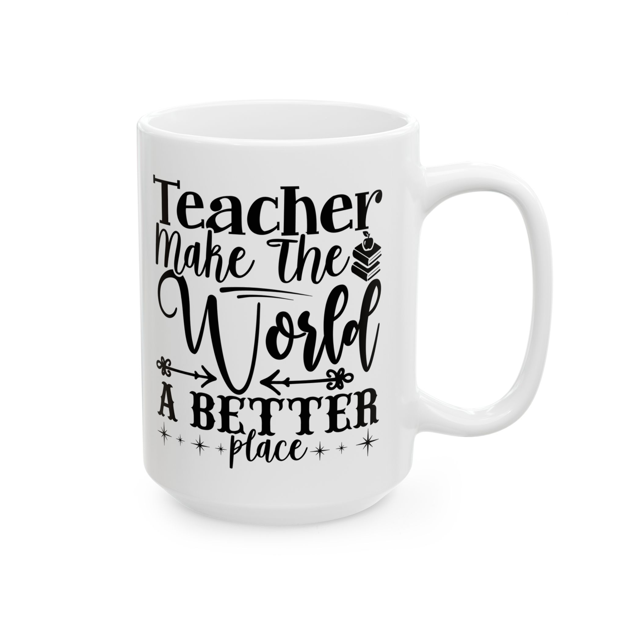 Funny Teacher Coffee Mug – Gift for Teacher – (11oz/15oz) Ceramic Mug - Image 6