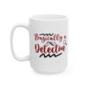 7175270991866081988_2048-1.jpeg Basically a Detective Mug — Funny Coffee Cup for Sleuths & Mystery Lovers – 11oz/15oz Ceramic Mug