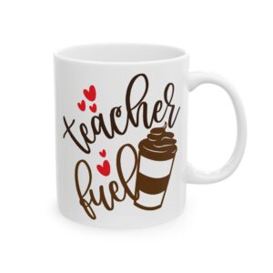 Funny Teacher Coffee Mug – Gift for Teacher – (11oz/15oz) Ceramic Mug