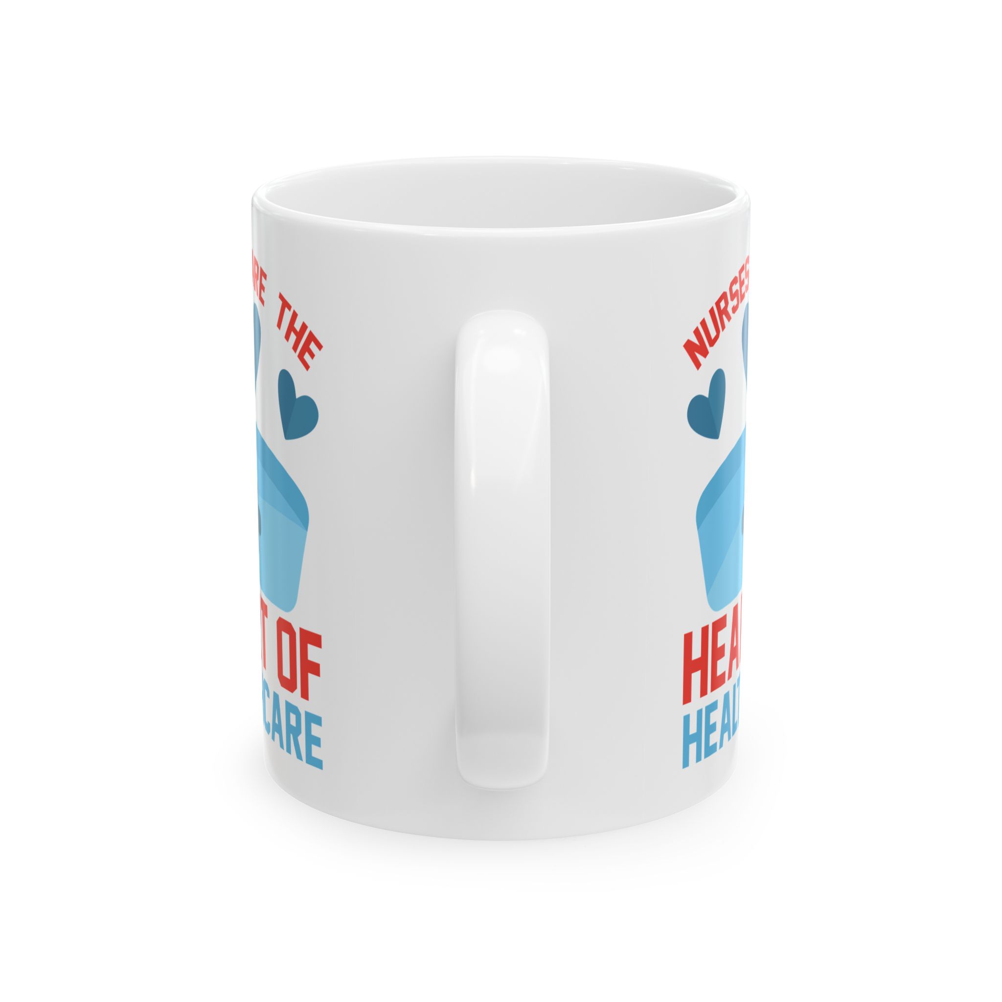 Nurses Are The Heart Of Healthcare – Medical Coffee Mug – 11oz/15oz Ceramic Mug - Image 4