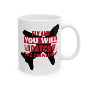 7228218999923391262_2048-1.jpeg Fly and You Will Catch the Swallow Pilot Mug – Aviation Gift Coffee Mug – 11oz/15oz Ceramic Mug