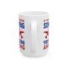 7294809416046197176_2048-1.jpeg You're Not Doing Something Color Pilot Mug – Aviation Gift Coffee Mug – 11oz/15oz Ceramic Mug