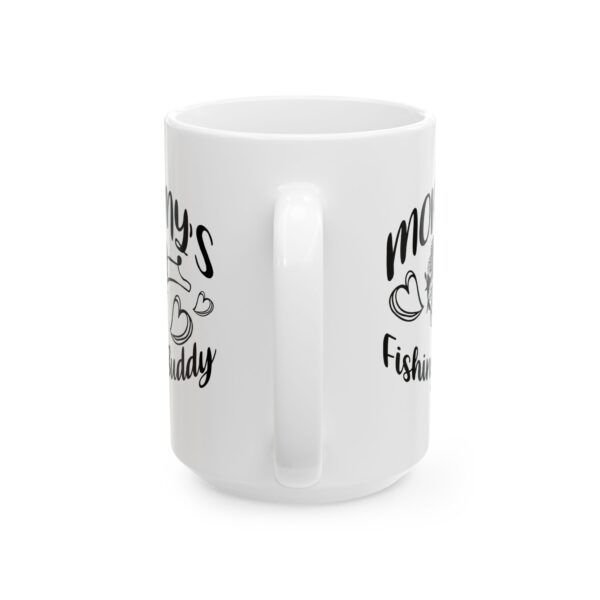 Mommy's Fishing Buddy Fishing Mug – Fisherman Gift Coffee Mug – 11oz/15oz Ceramic Mug