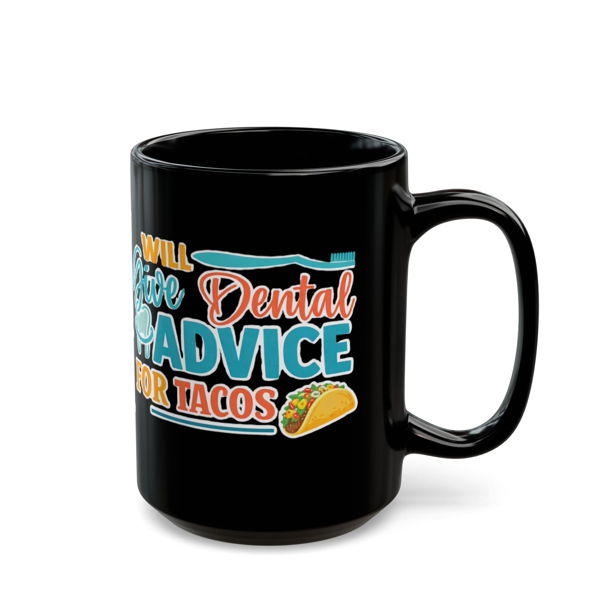 Dentist "Will Give Dental Advice for Tacos" Black Mug — Funny Dentist Coffee Cup (Personalize with Dr. Name) - Image 6