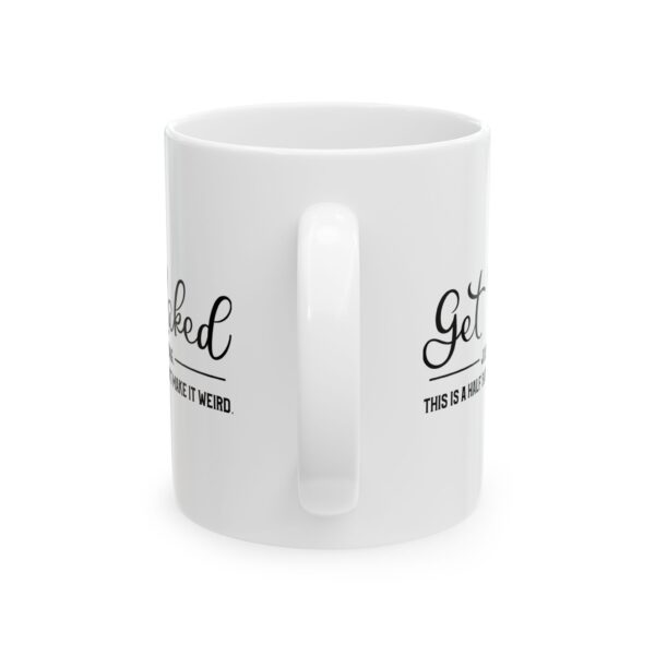 7520070979127814596_2048.jpeg Get Naked Just Kidding This Is a Half Bath Bathroom Humor Mug – Funny Gift Coffee Mug – 11oz/15oz Ceramic Mug