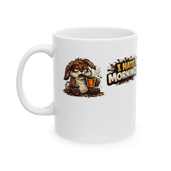 7614049065427926954_2048-1.jpeg I Hate Mornings Funny Coffee Mug – Coffee Lover Gift – 11oz/15oz Ceramic Mug