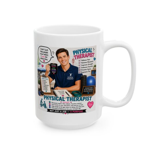 7670253042317243800_2048.jpeg Physical Therapist Noun Not Just a Job a Purpose Mug – Career Gift Coffee Mug – 11oz/15oz Ceramic Mug