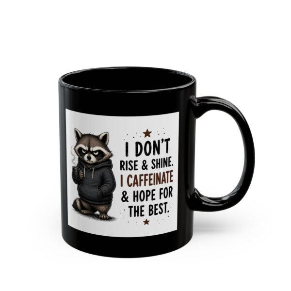 7684795634974590458_2048-1.jpeg I Don't Rise and Shine I Caffeinate and Hope for the Best Funny Coffee Mug – Coffee Lover Gift – 11oz/15oz Ceramic Mug