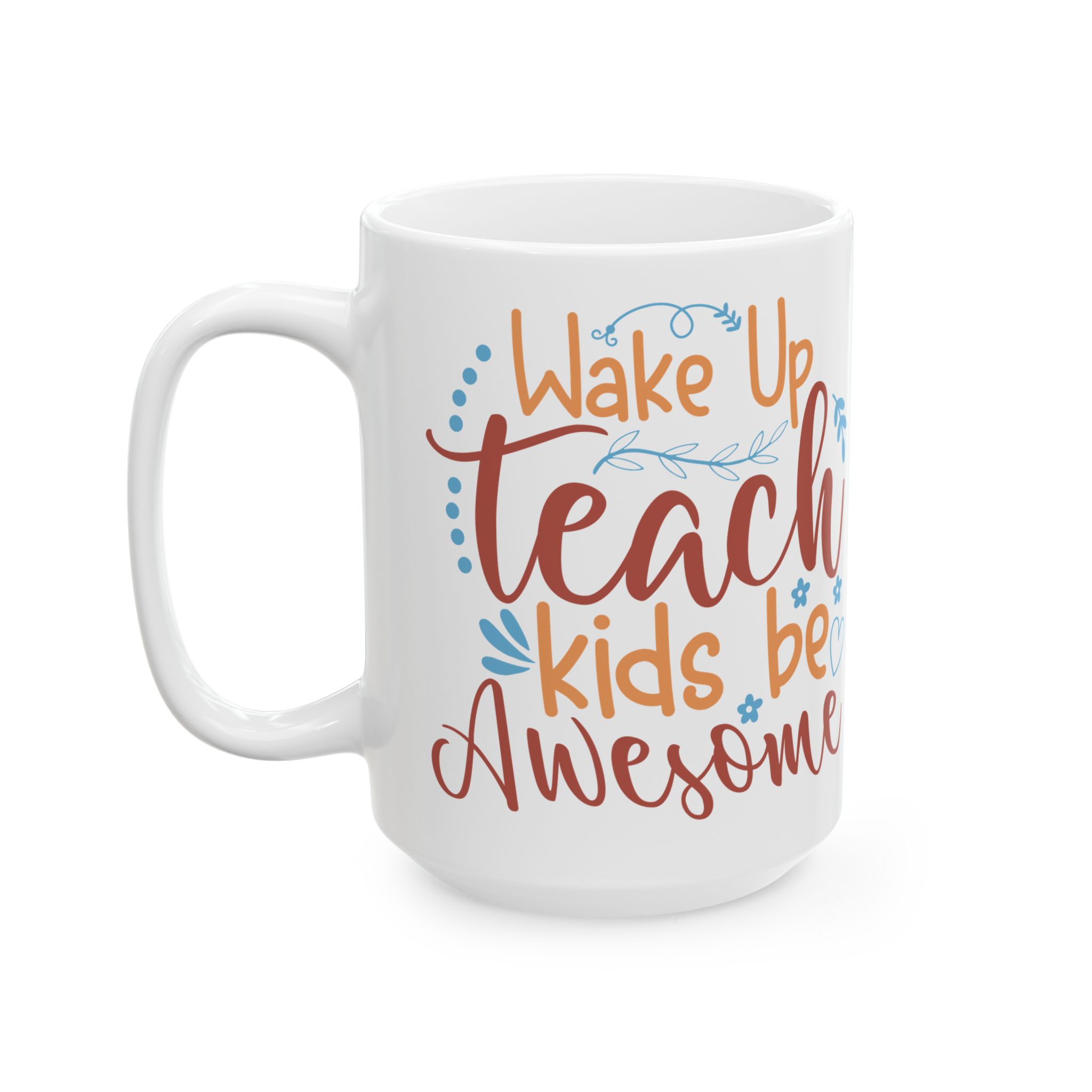 Teacher Appreciation Mug "Wake Up, Teach, Repeat" – Funny Appreciation Coffee Cup (11oz & 15oz) - Image 8