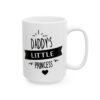7694279526867858572_2048-1.jpeg Daddy's Little Princess Daddy's Girl Mug – Father's Day Gift Coffee Mug – 11oz/15oz Ceramic Mug