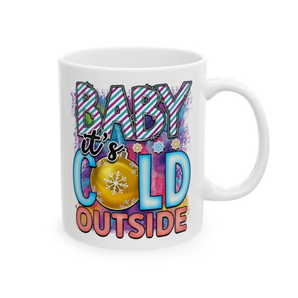 7731170155052098538_2048.jpeg Baby It's Cold Outside Colorful Winter Mug – Cozy Winter Coffee Mug – 11oz/15oz Ceramic Mug