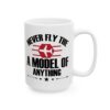 7764866627319608663_2048-1.jpeg Never Fly the Plane Model of Anything Pilot Mug – Aviation Gift Coffee Mug – 11oz/15oz Ceramic Mug