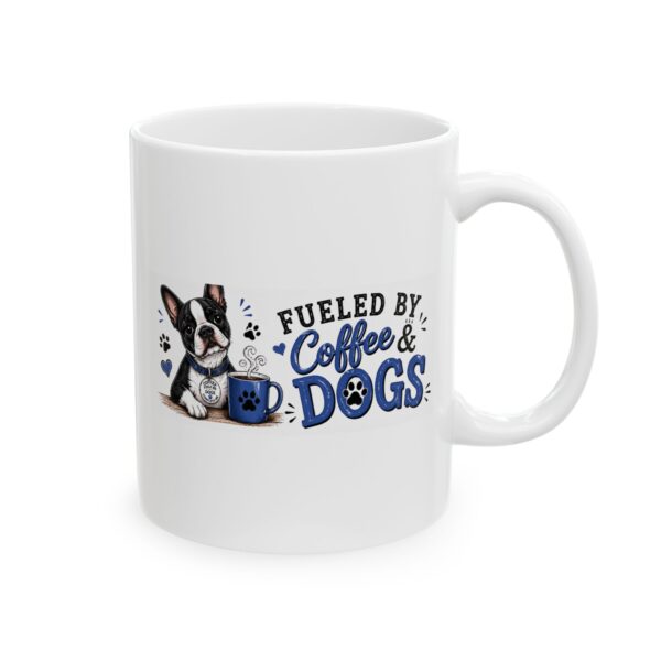 780353328715812944_2048.jpeg Fueled by Coffee and Dogs Boston Terrier Dog Lover Mug – Dog Mom Dog Dad Coffee Mug – 11oz/15oz Ceramic Mug