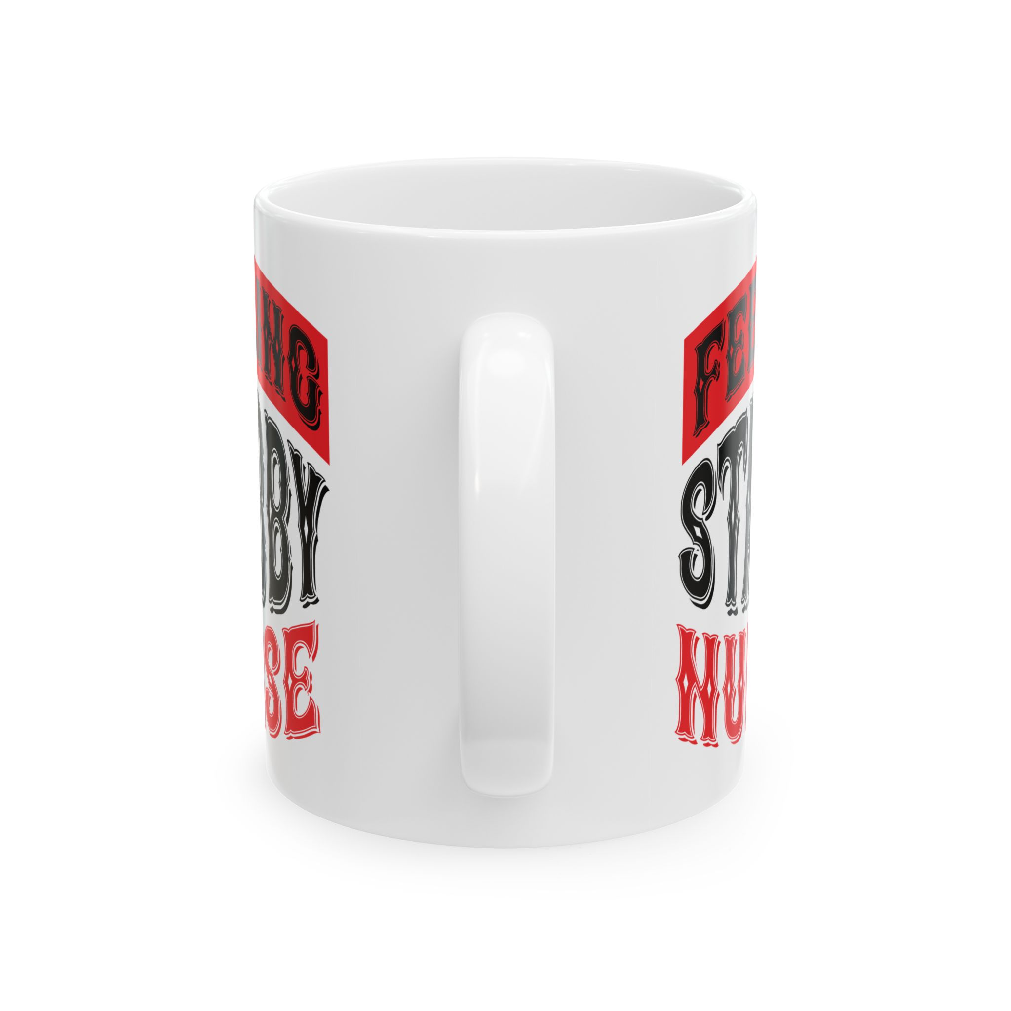 Feeling Stabby Nurse - If You Do You Will Never Cease To Grow – Medical Coffee Mug – 11oz/15oz Ceramic Mug - Image 4
