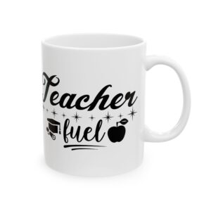 Funny Teacher Coffee Mug – Gift for Teacher – (11oz/15oz) Ceramic Mug
